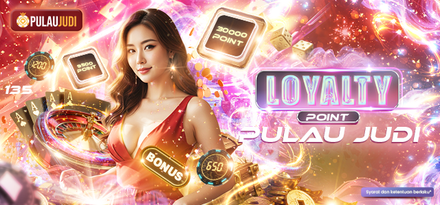 LOYALTY REWARD PULAUJUDI