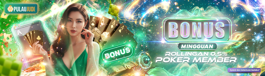 BONUS MINGGUAN POKER